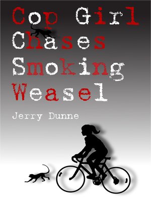 cover image of Cop Girl Chases Smoking Weasel